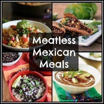 Meatless Mexican Meals {Meatless Monday}