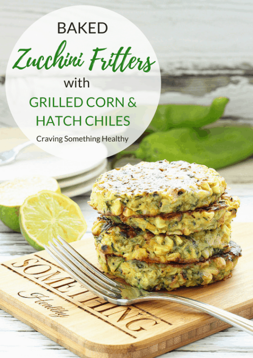 Zucchini Fritters with Grilled Corn and Hatch Chiles | Craving Something Healthy