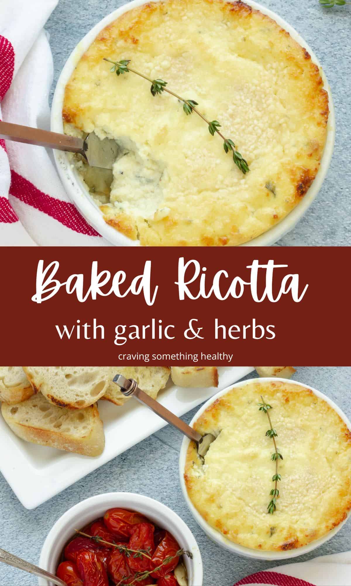 Baked Ricotta with Garlic & Herbs | Craving Something Healthy