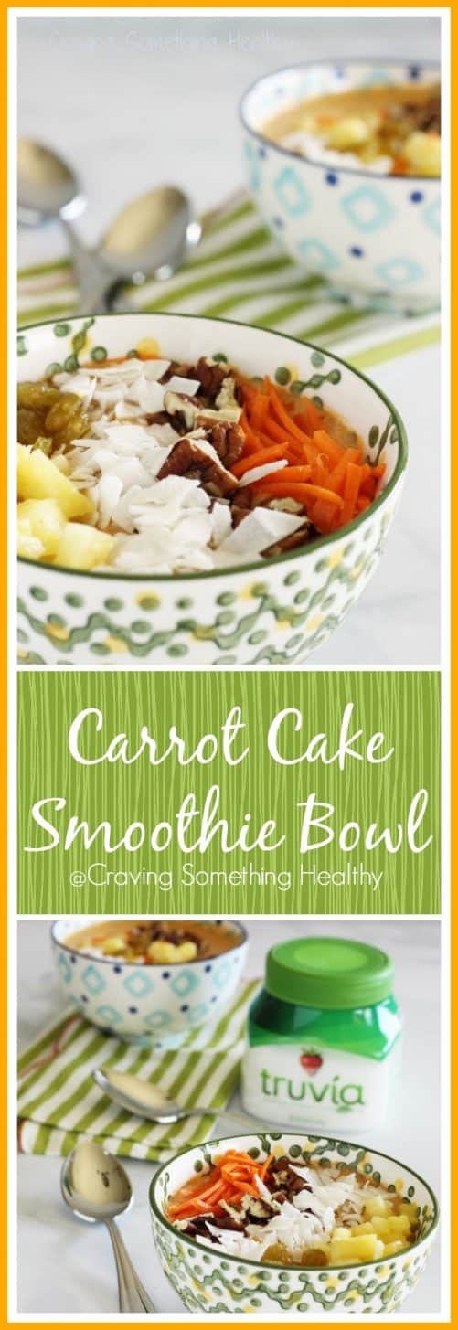 Carrot Cake Smoothie Bowls|Craving Something Healthy