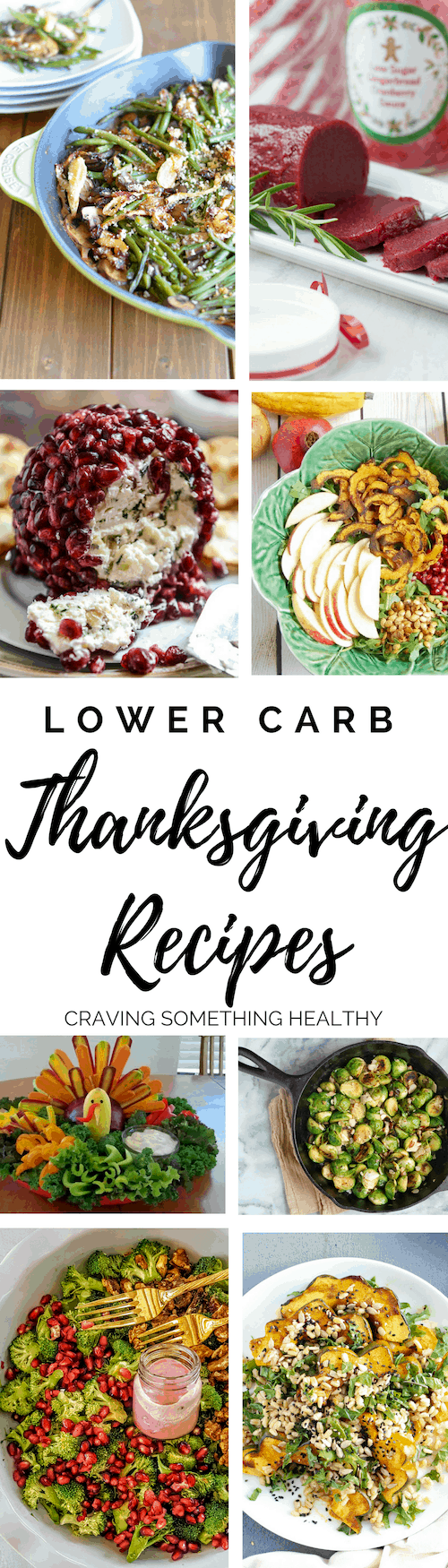 Lower Carb Thanksgiving Recipes|Craving Something Healthy