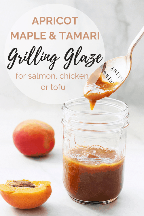 Apricot Maple & Tamari Grilling Glaze |Craving Something Healthy