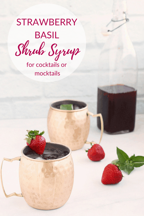 Strawberry Basil Shrub Syrup for Cocktails or Mocktails | Craving Something Healthy