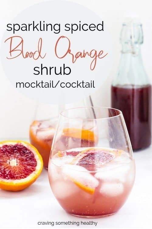 sparkling spiced Blood Orange Shrub drinks